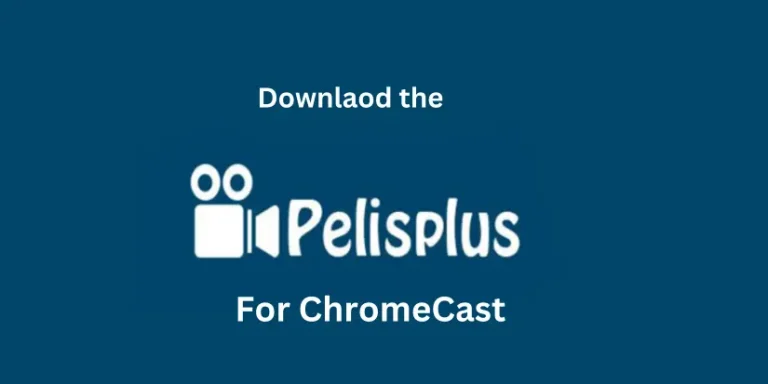 Pelisplus For Chromecast